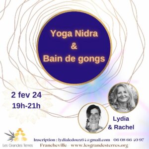 Séance de yoga nidra et de bain de gong à Francheville en février 2024